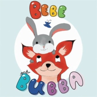 Bebe and Bubba