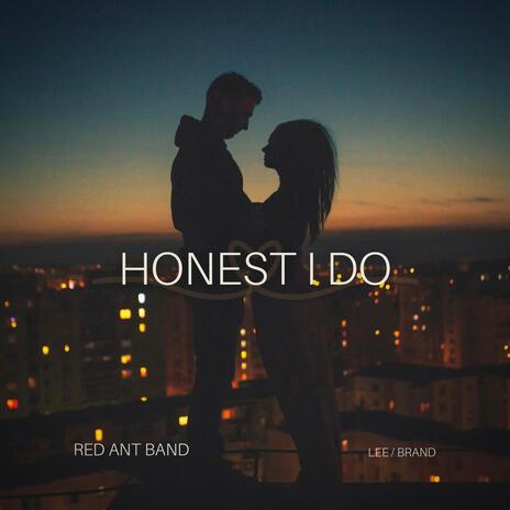 Honest I Do | Boomplay Music