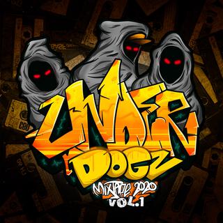 Underdogz Tape, Vol. 1