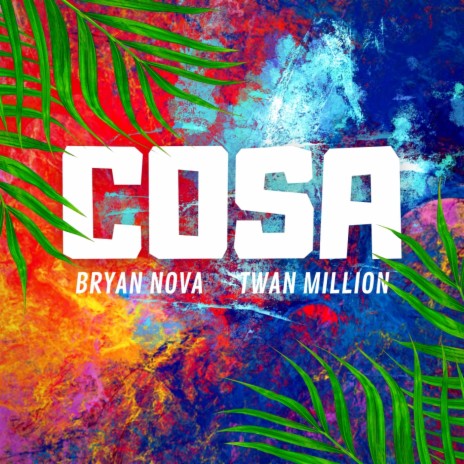 Cosa ft. Twan Million | Boomplay Music