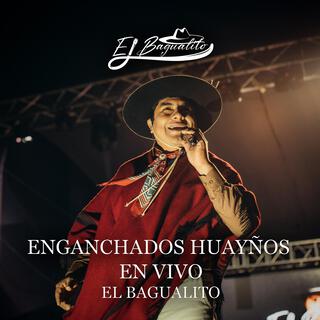 Enganchados de Huayños en Vivo (En vivo)