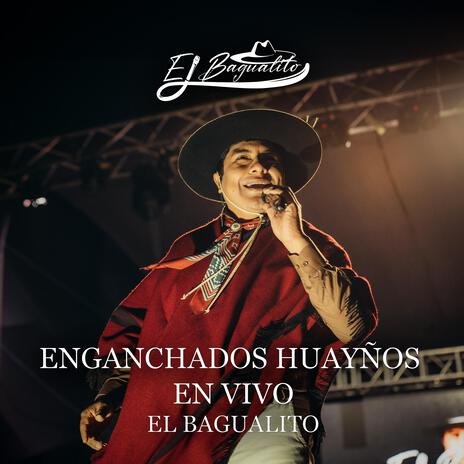 Enganchados de Huayños en Vivo (En vivo) | Boomplay Music