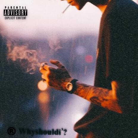 Whyshouldi'? ft. Dee B | Boomplay Music