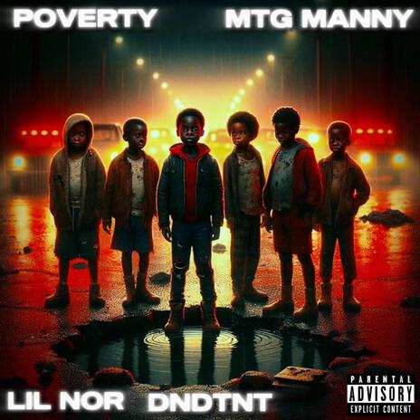Poverty ft. Lil Nor & DNDTNT | Boomplay Music