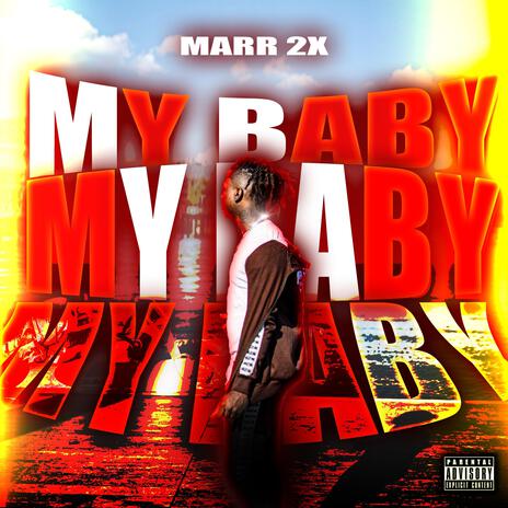 MY BABY | Boomplay Music