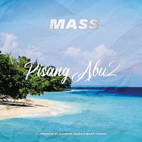 Pisang Abu2 | Boomplay Music