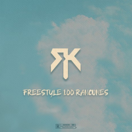 Freestyle 100 Rancunes | Boomplay Music