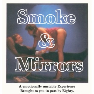 Smoke & Mirrors