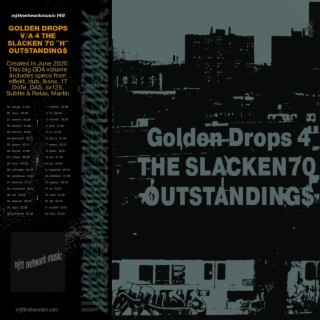 Golden Drops VA Collection 4, The Slacken70 Outstanding$