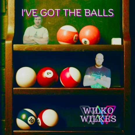 I've Got The Balls