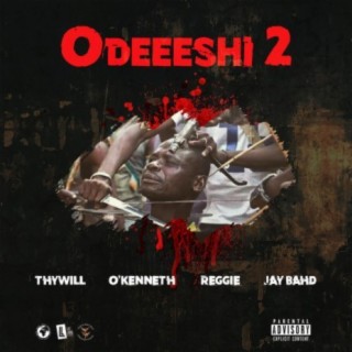 ODEEESHI 2 (feat. O'Kenneth, Reggie & Jay Bahd)