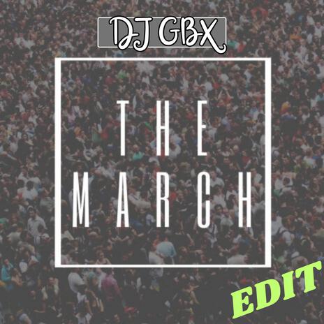 THE MARCH (EDIT) ft. DJ Prometey | Boomplay Music