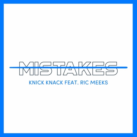 Mistakes (feat. Ric Meeks) | Boomplay Music