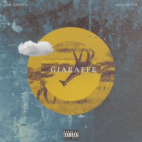 Giraffe ft. Suavefytb | Boomplay Music