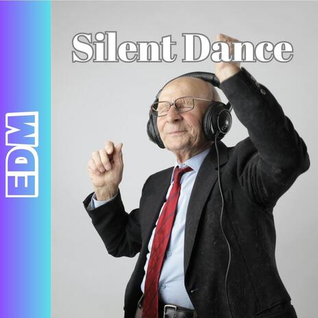 Silent Dance | Boomplay Music