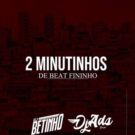 2 Minutinhos De Beat Fininho | Boomplay Music