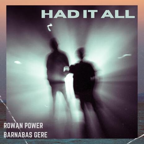 Had It All ft. Barnabas Gere