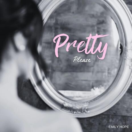 Pretty Please | Boomplay Music