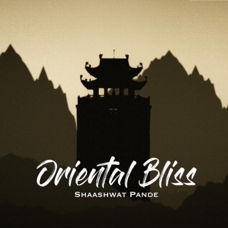 Oriental Bliss | Boomplay Music