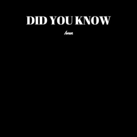 Did You Know | Boomplay Music
