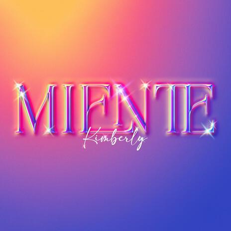 MIENTE | Boomplay Music