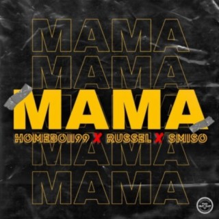 Mama (feat. Russel & Smiso)