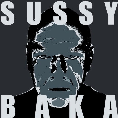 he didn't tell me he was a sussy baka too, Sussy Baka