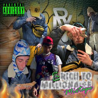 Rich To Millionaire Mixtape