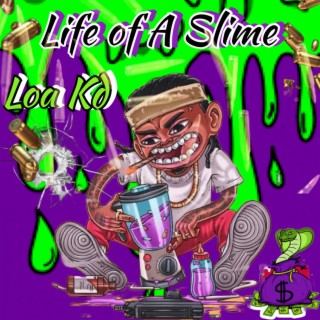 Life Of A Slime