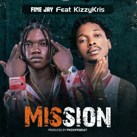 Mission ft. Kizzykris | Boomplay Music