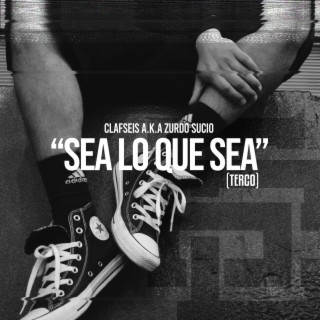 Sea Lo Que Sea lyrics | Boomplay Music