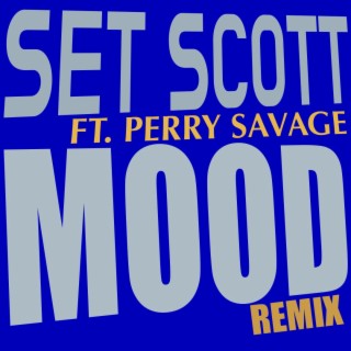 Mood (Remix) ft. Perry Savage lyrics | Boomplay Music