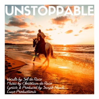 Unstoppable lyrics | Boomplay Music