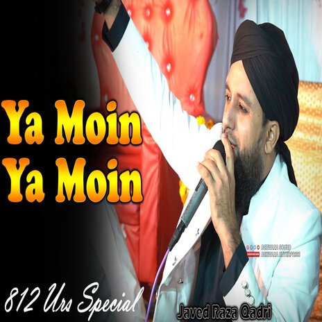 Ya Moin Ya Moin || Khwaja Garib Nawaz ft. Javed Basni | Boomplay Music