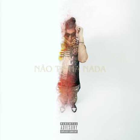 NÃO TINHA NADA | Boomplay Music