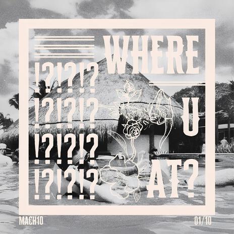 Where U At? | Boomplay Music