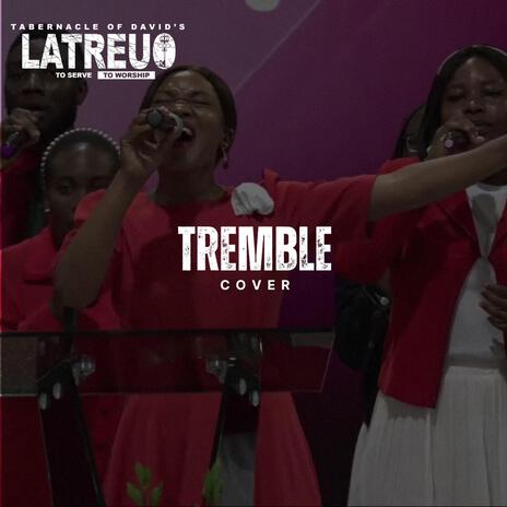 Tremble | Boomplay Music