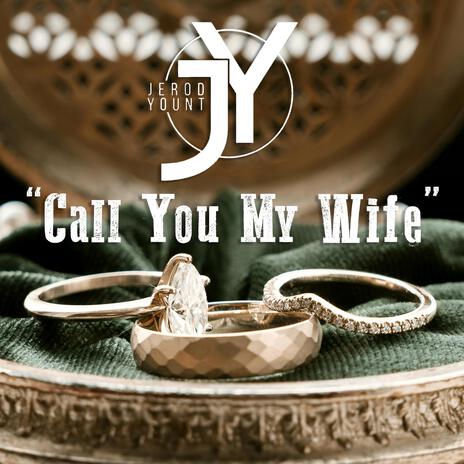 Call You My Wife | Boomplay Music