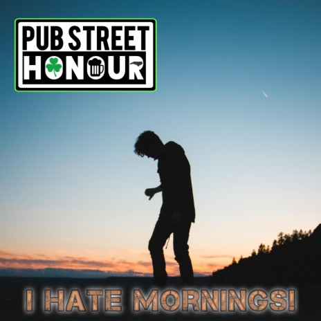 I hate mornings! | Boomplay Music
