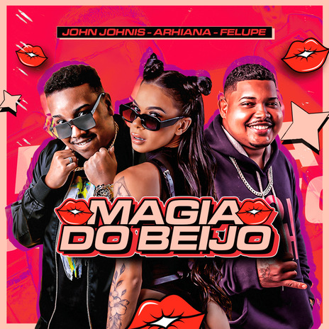 Magia do Beijo ft. Arhiana & John Johnis | Boomplay Music