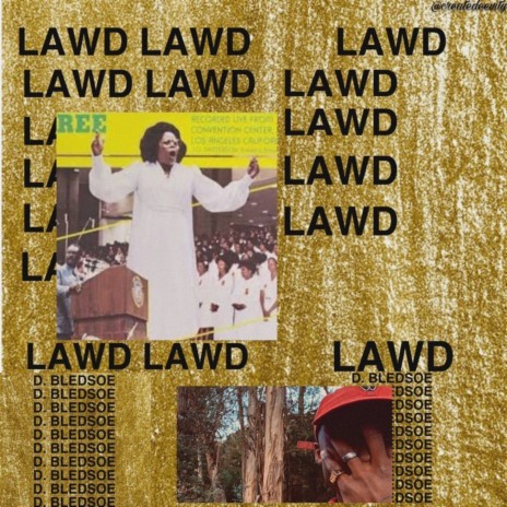 Lawd Lawd Lawd | Boomplay Music