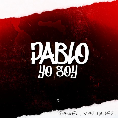 Pablo Yo Soy | Boomplay Music