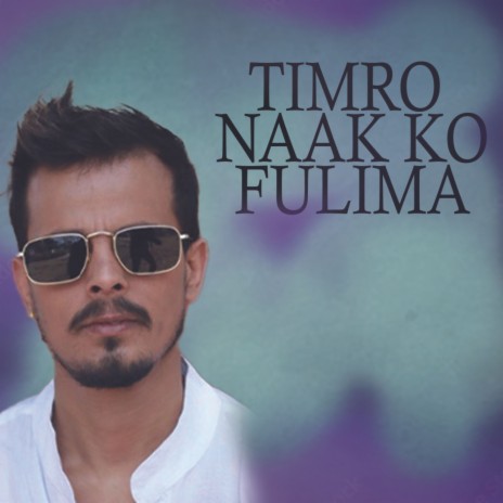 Timro Naak KO Fuli Ma | Boomplay Music