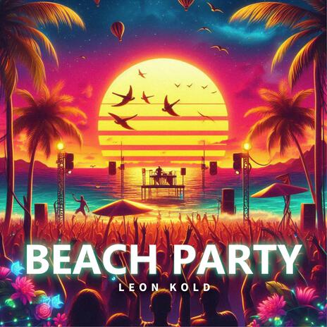 Beach Party | Boomplay Music