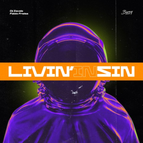 Livin' In Sin (Original Mix) ft. Fabio Freisa | Boomplay Music