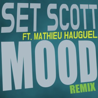 Mood (Remix) ft. Mathieu Hauguel lyrics | Boomplay Music