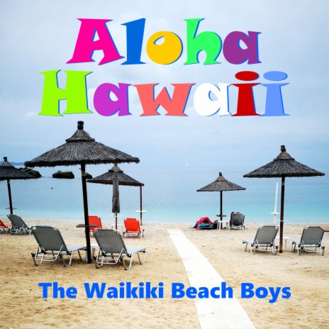 The Waikiki Beach Boys Hawaiian Cha Cha MP3 Download Lyrics