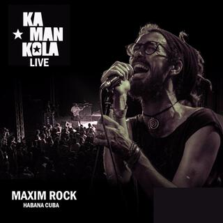 Kamankola Live Maxim Rock