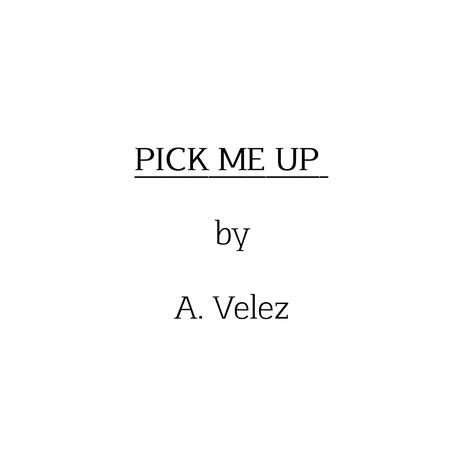 Pick Me Up | Boomplay Music