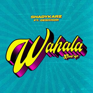 Wahala (SpedUp) ft. Deshinor lyrics | Boomplay Music